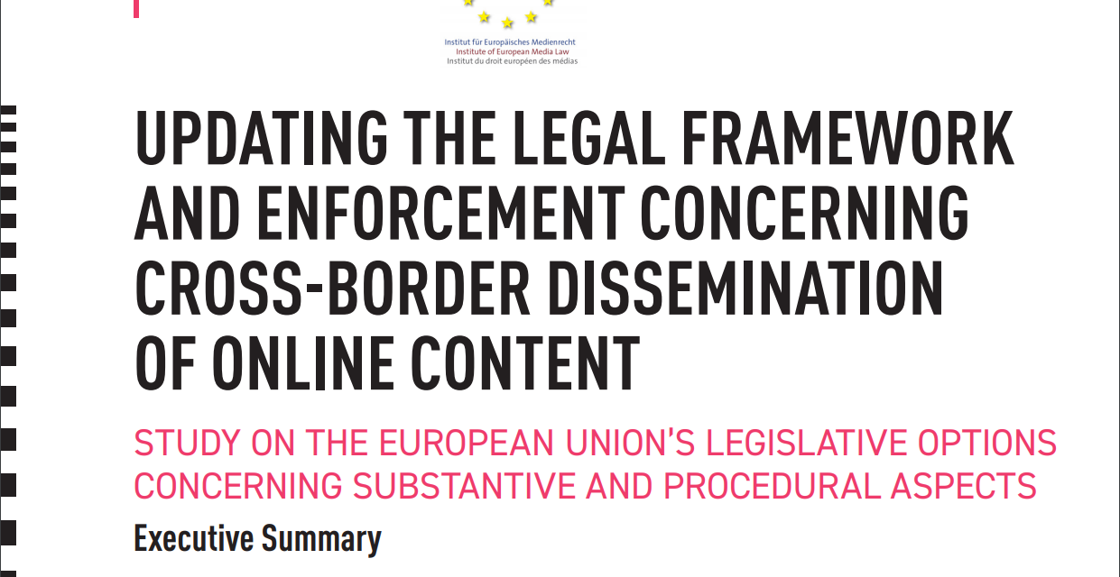 Study presented: „Updating the Legal Framework and Enforcement concerning cross-border Dissemination of Online Content”