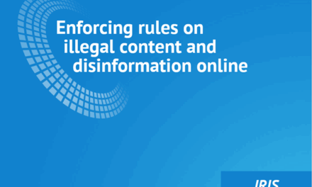 IRIS Spezial zur Durchsetzung von Regeln zu illegalen Inhalten und Desinformation veröffentlicht