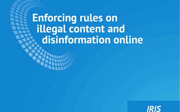 IRIS Spezial zur Durchsetzung von Regeln zu illegalen Inhalten und Desinformation veröffentlicht